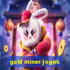 gold miner jogos